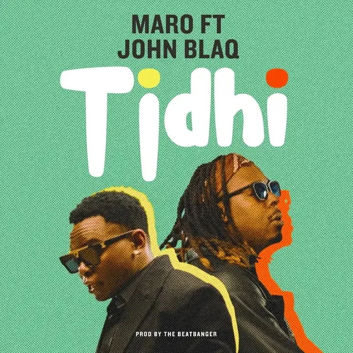 Tidhi by John Blaq X Maro the great